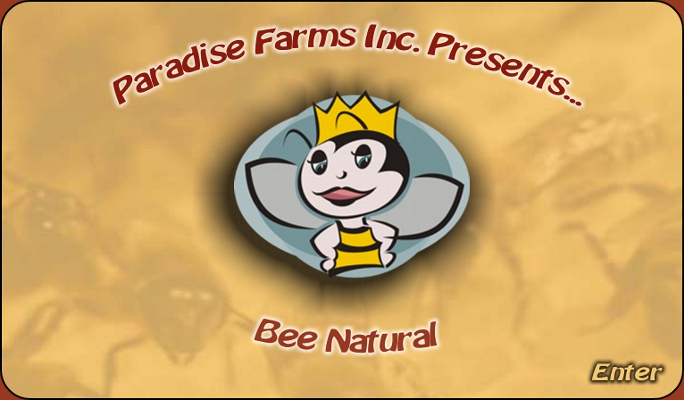Paradise Farms Inc. Presents Bee Natural